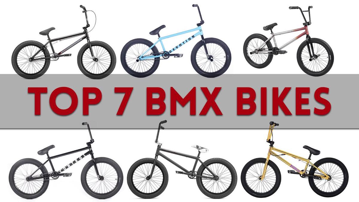 'Video thumbnail for TOP 7 BMX BIKES - (THAT DO NOT SUCK) 2022 Version'