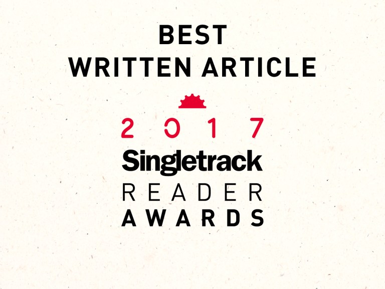 Best Written Article – Singletrack Reader Awards 2017