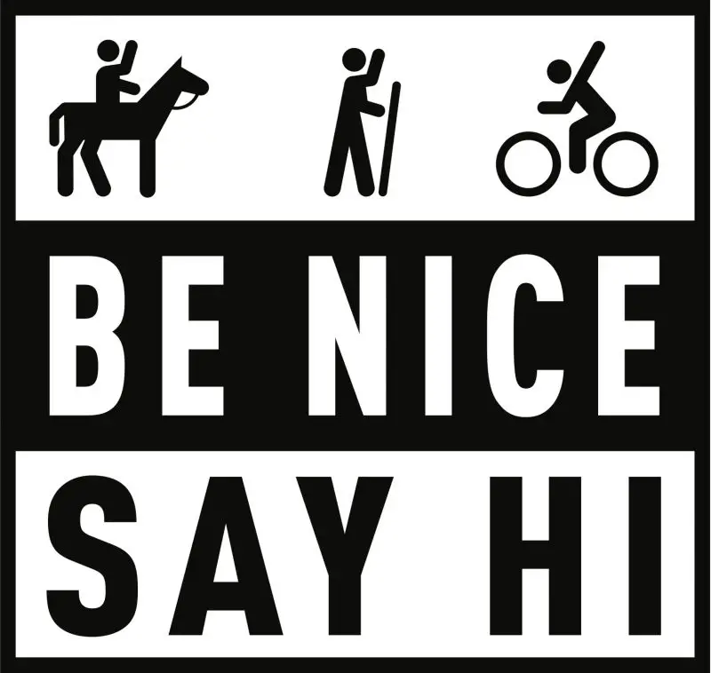 be nice say hi