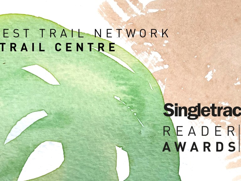 Vote Now: Best Trail Network or Trail Centre – Singletrack Reader Awards