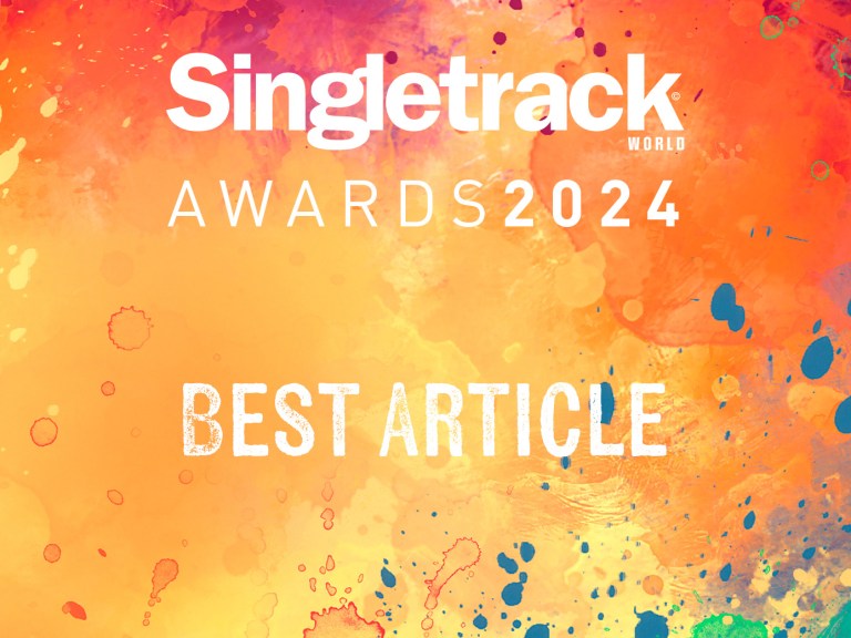 Vote Now! Best Article – Singletrack World Awards 2024
