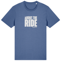 It's About The Ride Tee