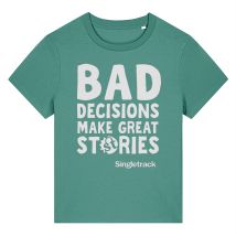 Women's Fit Bad Decisions Tee (White Text)